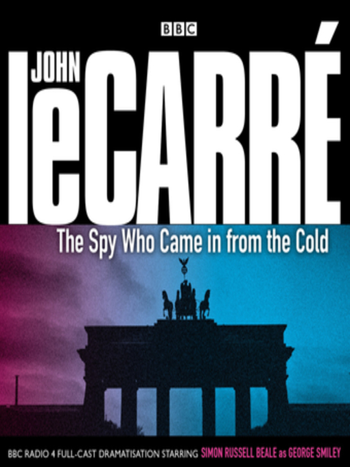 Title details for The Spy Who Came In From the Cold by John le Carré - Wait list